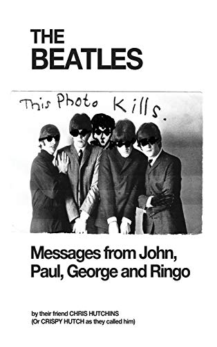 9780993356605: The Beatles: Messages from John, Paul, George and Ringo