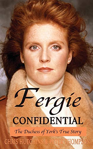 Stock image for Fergie Confidential: The Duchess of York's True Story for sale by GF Books, Inc.