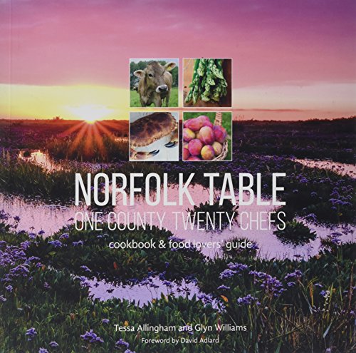 Stock image for Norfolk Table: One County, Twenty Chefs: Cookbook and Food Lovers' Guide for sale by SN Books Ltd