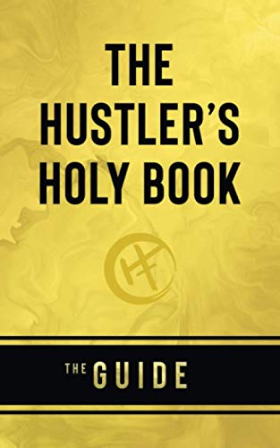 9780993365409: The Hustler's Holy Book