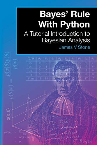 9780993367939: Bayes' Rule With Python: A Tutorial Introduction to Bayesian Analysis: Volume 4