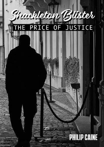 Beispielbild fr SHACKLETON BLISTER: The Price of Justice zum Verkauf von AwesomeBooks