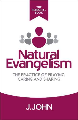 Stock image for Natural Evangelism The Personal Book: The Practice of Praying, Caring and Sharing for sale by Brit Books