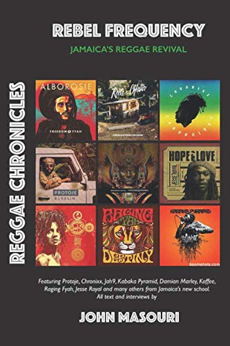 Stock image for Rebel Frequency: Jamaica's Reggae Revival (Reggae Chronicles) for sale by WorldofBooks