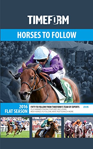 Beispielbild fr Timeform Horses to Follow 2016 Flat: A Timeform Racing Publication zum Verkauf von WorldofBooks