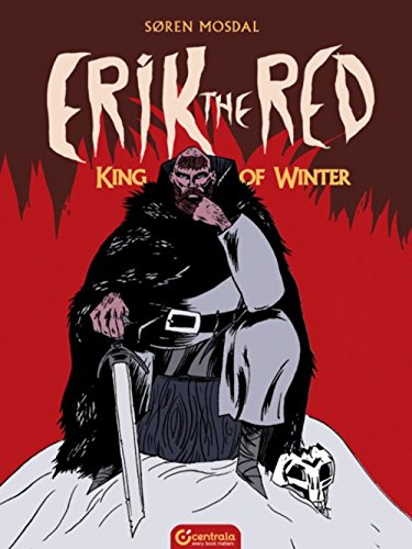 Imagen de archivo de Erik the Red, King of Winter a la venta por Blackwell's