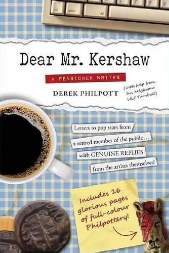 9780993398506: Dear Mr Kershaw: A Pensioner Writes: 1