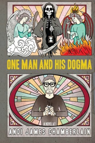 Beispielbild fr One Man And His Dogma: A Novel zum Verkauf von AwesomeBooks