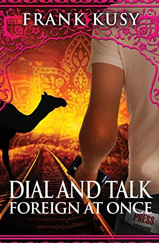 Beispielbild fr Dial and Talk Foreign at Once (Frank's Travel Memoirs) zum Verkauf von Books Unplugged