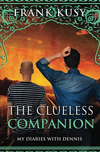 Imagen de archivo de The Clueless Companion: My Diaries with Dennis a la venta por Revaluation Books