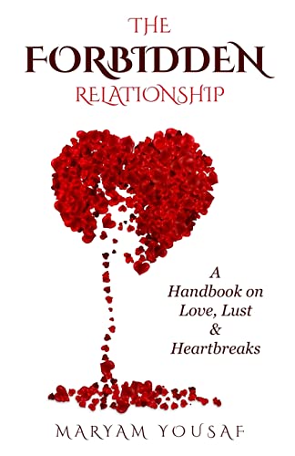 Stock image for The Forbidden Relationship: A Handbook on Love, Lust & Heartbreaks (Paperback or Softback) for sale by BargainBookStores