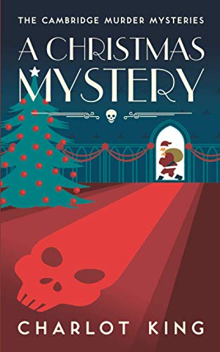 Beispielbild fr A Christmas Mystery (The Cambridge Murder Mysteries) zum Verkauf von WorldofBooks