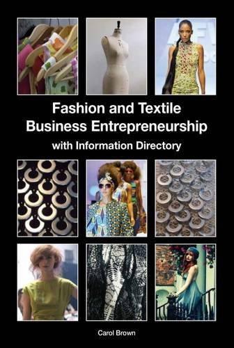Imagen de archivo de Fashion and Textile Business Entrepreneurship with Information Directory a la venta por WorldofBooks