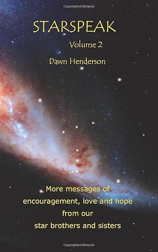 Beispielbild fr Starspeak, Volume 2: More messages of encouragement, love and hope from our star brothers and sisters zum Verkauf von WorldofBooks