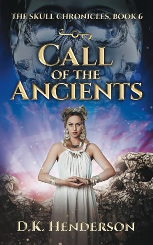 Beispielbild fr Call of the Ancients (The Skull Chronicles) zum Verkauf von Lucky's Textbooks