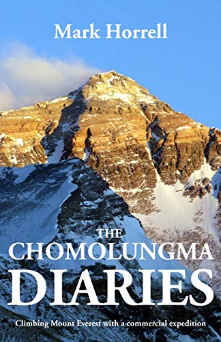 Imagen de archivo de The Chomolungma Diaries: Climbing Mount Everest with a commercial expedition (Footsteps on the Mountain Diaries) a la venta por Once Upon A Time Books