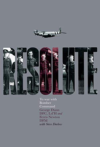 9780993415203: Resolute: To War With Bomber Command