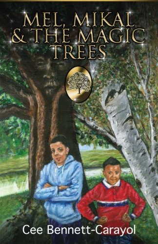 Stock image for Mel, Mikal & The Magic Trees for sale by Lucky's Textbooks