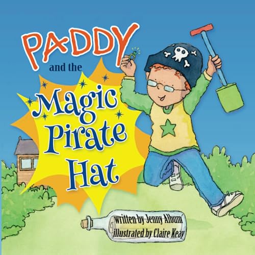 Stock image for Paddy and the Magic Pirate Hat for sale by WorldofBooks