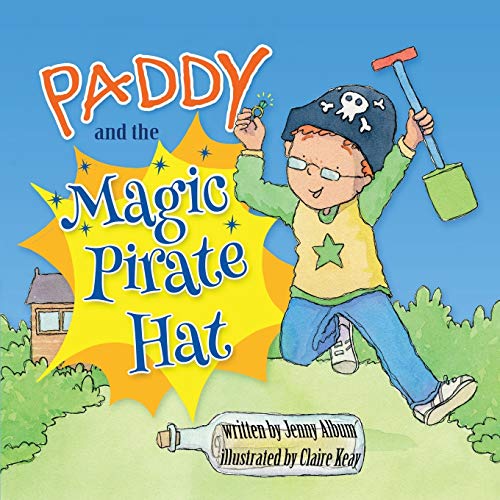Beispielbild fr Paddy and the Magic Pirate Hat (UK edition) zum Verkauf von Lucky's Textbooks
