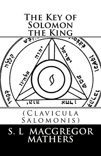 9780993421013: The Key of Solomon the King: (Clavicula Salomonis)