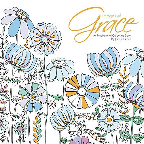 Stock image for Images of Grace: An Inspirational Colouring Book for sale by WorldofBooks
