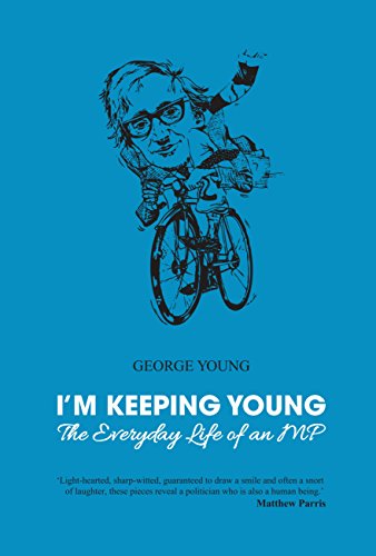 Beispielbild fr I'm keeping young: the everyday life of an MP zum Verkauf von Wonder Book