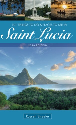 Beispielbild fr 101 Things To Do And Places To See In Saint Lucia zum Verkauf von WorldofBooks