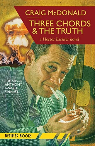 Beispielbild fr Three Chords & the Truth : A Hector Lassiter Novel zum Verkauf von Better World Books