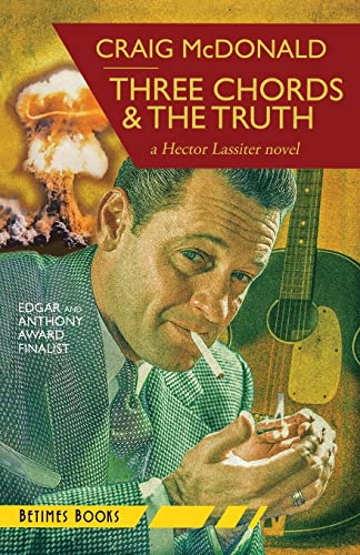 Imagen de archivo de Three Chords & the Truth : A Hector Lassiter Novel a la venta por Better World Books