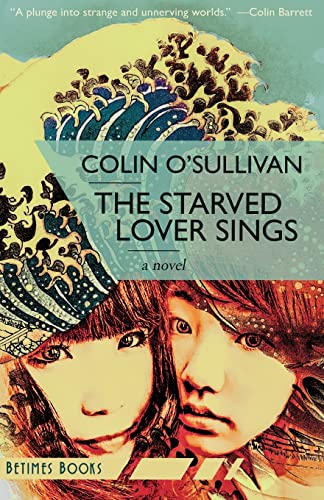 Imagen de archivo de The Starved Lover Sings a la venta por Open Books