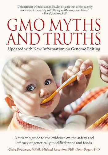Stock image for GMO Myths Truths: A Citizens Guide to the Evidence on the Safety and Efficacy of Genetically Modified Crops and Foods, 4th Edition for sale by Zoom Books Company