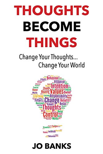 Stock image for Thoughts Become Things: Change Your Thoughts, Change Your World for sale by Book Deals