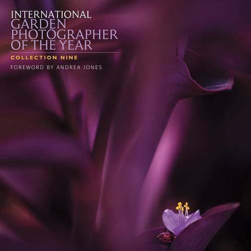 9780993452901: International Garden Photographer of the Year Collection Nine (IGPOTY 9): Collection 9