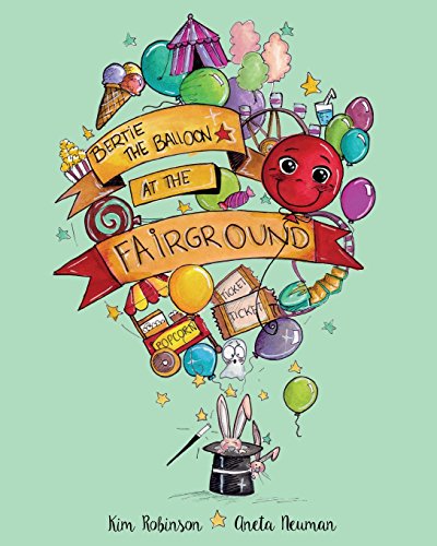Stock image for Bertie The Balloon at the Fairground: Volume 1 for sale by WorldofBooks