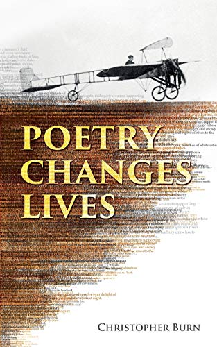 Stock image for Poetry Changes Lives: Daily Thoughts on Poetry and History for sale by WorldofBooks