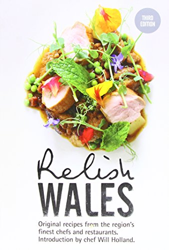 Stock image for Relish Wales: Original Recipes from the Region's Finest Chefs and Restaurants: 3 for sale by WorldofBooks