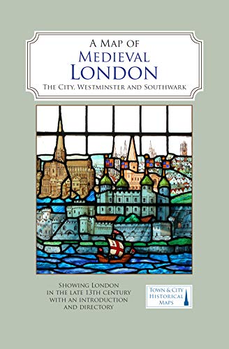 Beispielbild fr A Map of Medieval London: The City, Westminster and Southwark zum Verkauf von WorldofBooks
