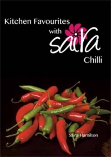 Stock image for Kitchen Favourites with Saira: Chilli for sale by AwesomeBooks