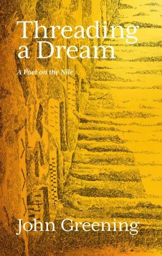 Stock image for Threading a Dream: A Poet on the Nile for sale by AwesomeBooks