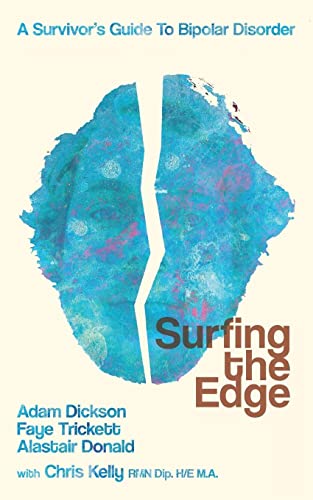 Beispielbild fr Surfing the Edge: a survivor's guide to bipolar disorder zum Verkauf von California Books