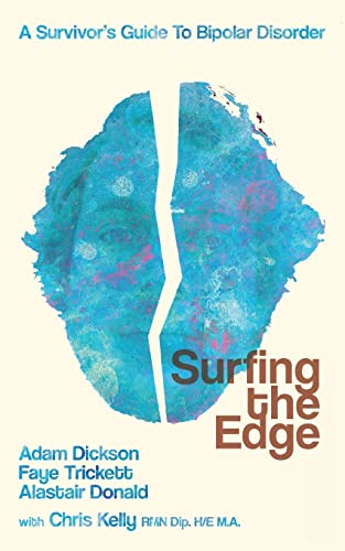 9780993477607: Surfing the Edge: a survivor's guide to bipolar disorder