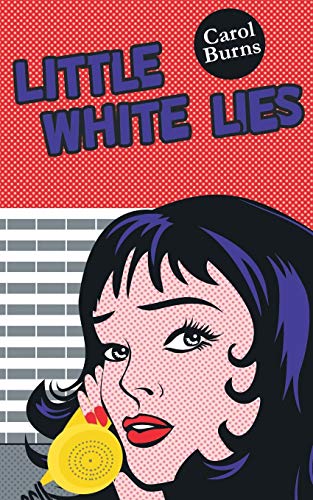 Little White Lies by Carol Burns Paperback | Indigo Chapters