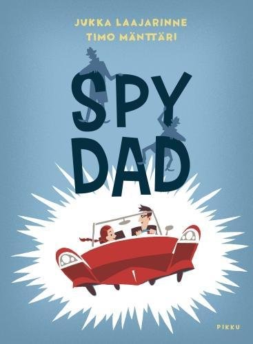Stock image for Spy Dad for sale by PBShop.store US