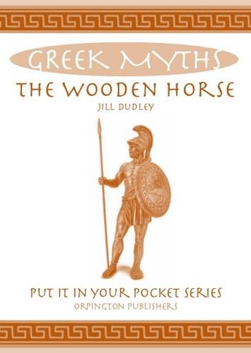 9780993489020: The Wooden Horse: Greek Myths (Put it in Your Pocket Series)