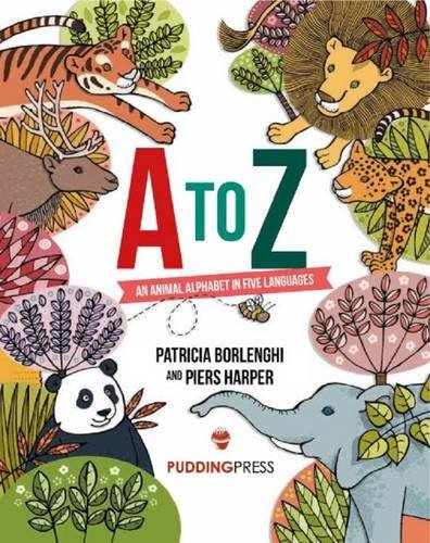 Imagen de archivo de A to Z An Animal Alphabet in Five Languages a la venta por PBShop.store US