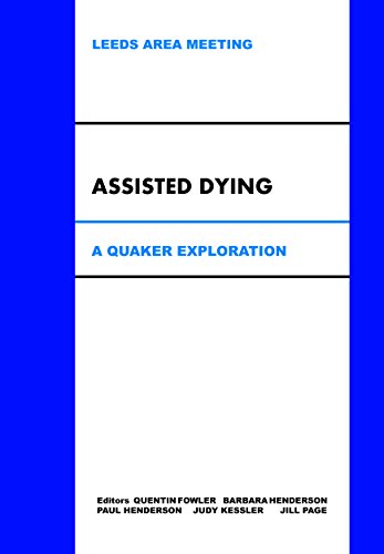 Beispielbild fr Assisted Dying: A Quaker Exploration: 1 zum Verkauf von Reuseabook