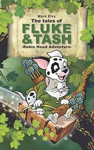 Beispielbild fr The Tales of Fluke and Tash in Robin Hood Adventure zum Verkauf von AwesomeBooks