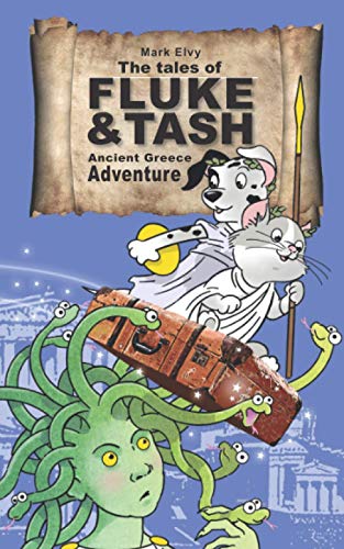 9780993495663: The Tales of Fluke and Tash - Ancient Greece Adventure