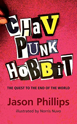 Beispielbild fr Chav Punk Hobbit: The Quest to the End of the World zum Verkauf von Lucky's Textbooks